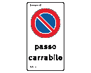 CARTELLO SEGNALETICA ADESIVO IN ALLUMINIO cm. 25 X 45 PASSO CARRABILE